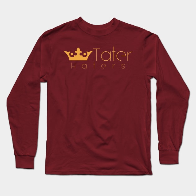 Tater Hater Long Sleeve T-Shirt by SilverTides